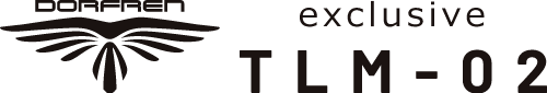 DORFREN exclusive TLM-02